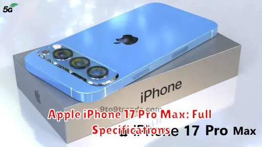 Apple iPhone 17 Pro Max: Full Specifications