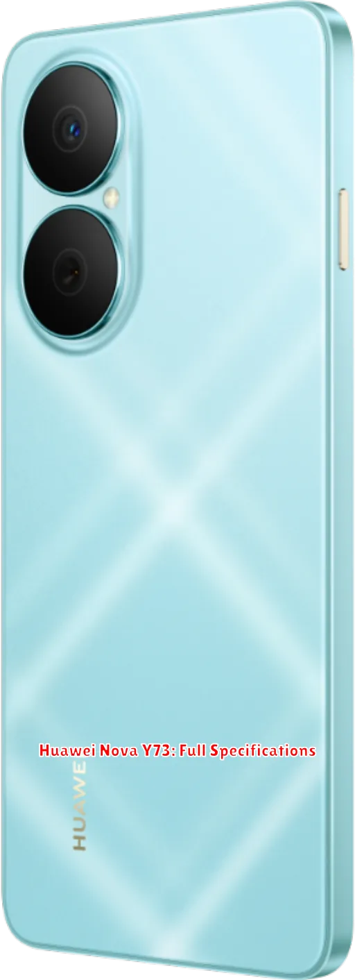 Huawei Nova Y73: Full Specifications