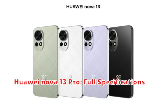 Huawei nova 13 Pro: Full Specifications
