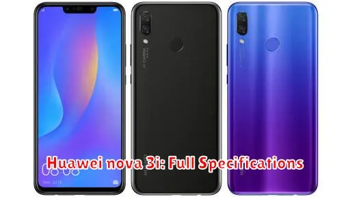 Huawei nova 3i: Full Specifications