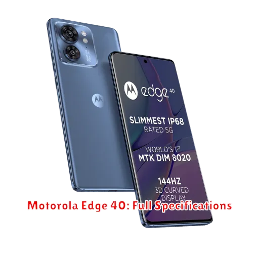 Motorola Edge 40: Full Specifications