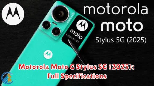 Motorola Moto G Stylus 5G (2025): Full Specifications