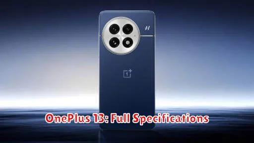 OnePlus 13: Full Specifications