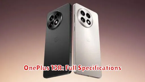 OnePlus 13R: Full Specifications