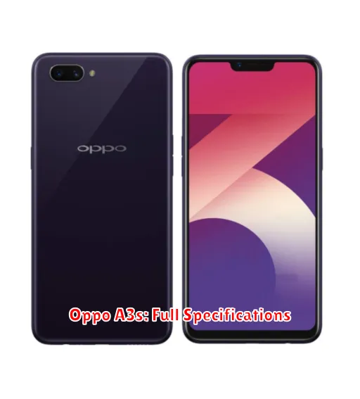 Oppo A3s: Full Specifications