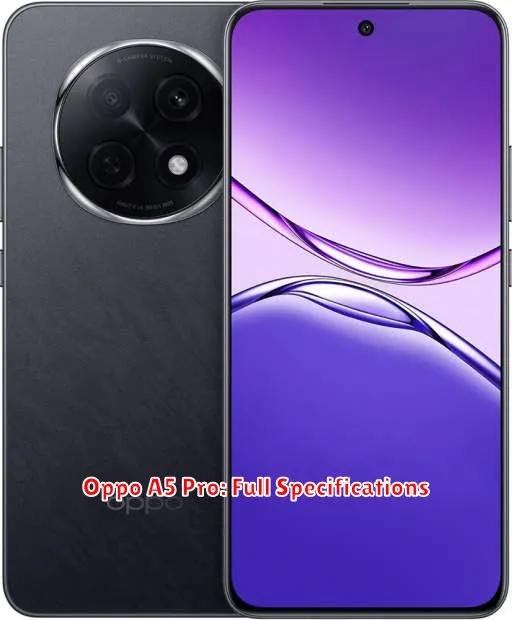 Oppo A5 Pro: Full Specifications