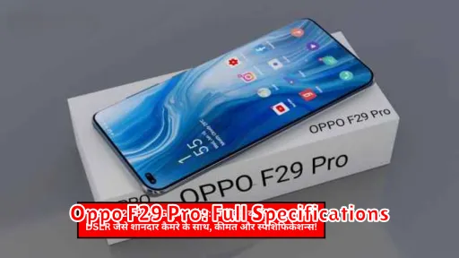 Oppo F29 Pro: Full Specifications