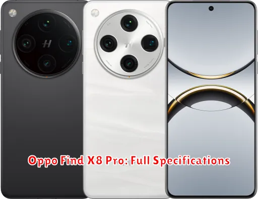 Oppo Find X8 Pro: Full Specifications