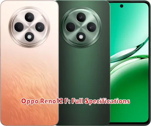 Oppo Reno12 F: Full Specifications