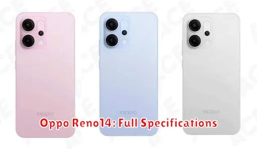 Oppo Reno14: Full Specifications