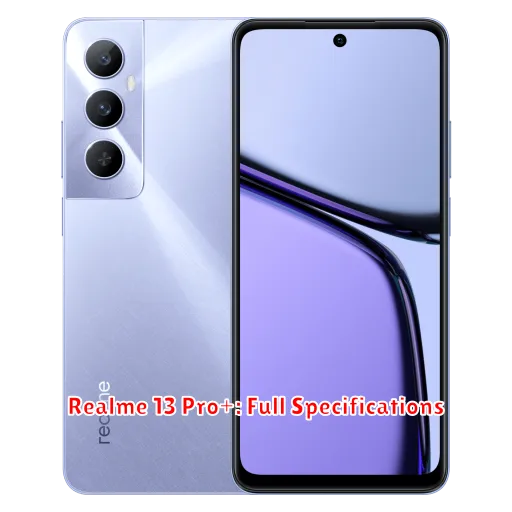 Realme 13 Pro+: Full Specifications