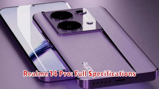 Realme 14 Pro: Full Specifications