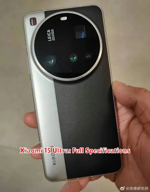 Xiaomi 15 Ultra: Full Specifications