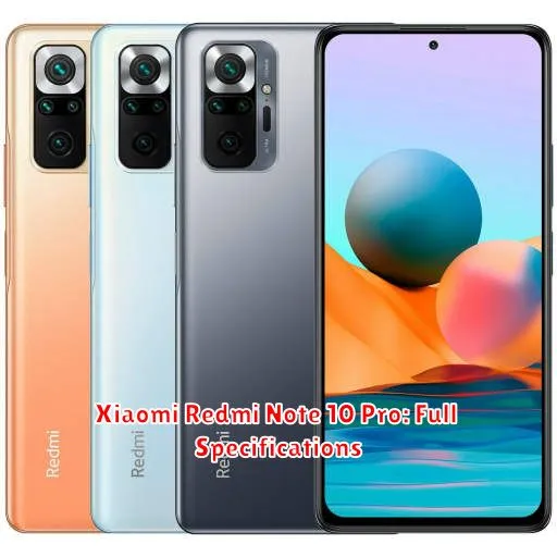 Xiaomi Redmi Note 10 Pro: Full Specifications