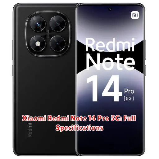 Xiaomi Redmi Note 14 Pro 5G: Full Specifications