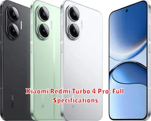 Xiaomi Redmi Turbo 4 Pro: Full Specifications