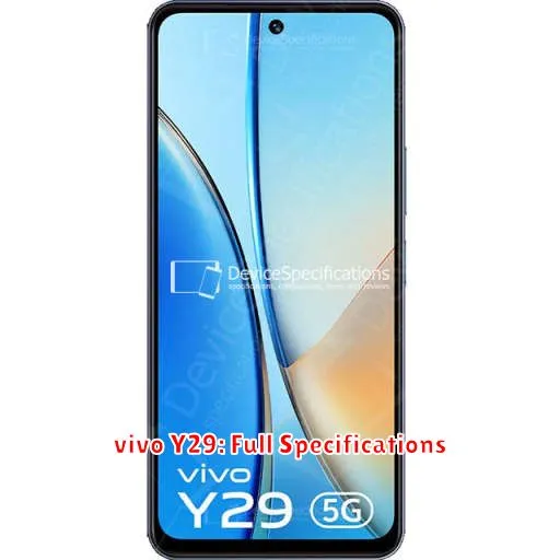 vivo Y29: Full Specifications