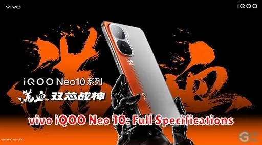 vivo iQOO Neo 10: Full Specifications