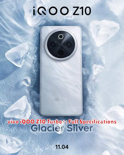 vivo iQOO Z10 Turbo+: Full Specifications
